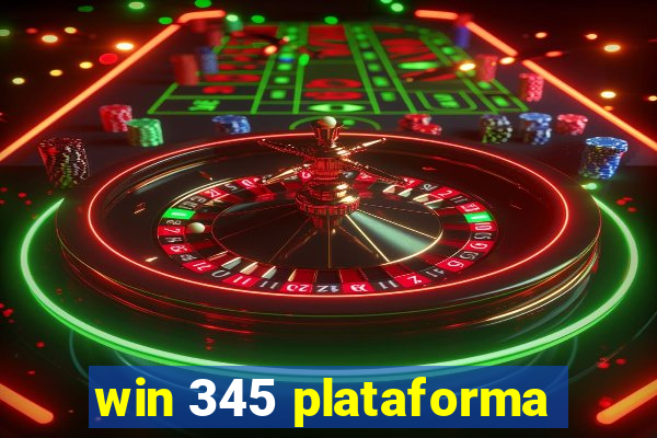 win 345 plataforma